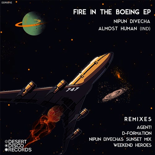 Nipun Divecha, Almost Human (Ind) – Fire in the Boeing EP [DDR001]